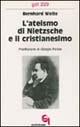L' ateismo di Nietzsche e il cristianesimo