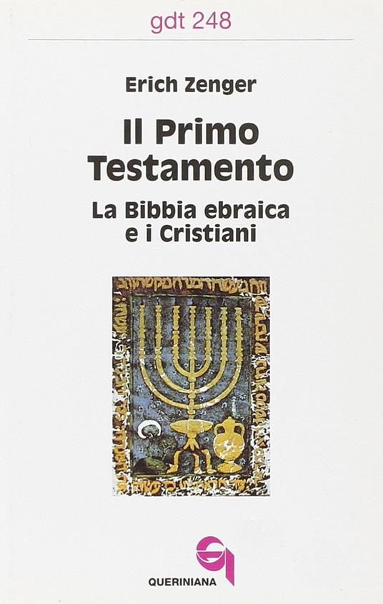 Il primo Testamento. La Bibbia ebraica e i cristiani - Erich Zenger - copertina