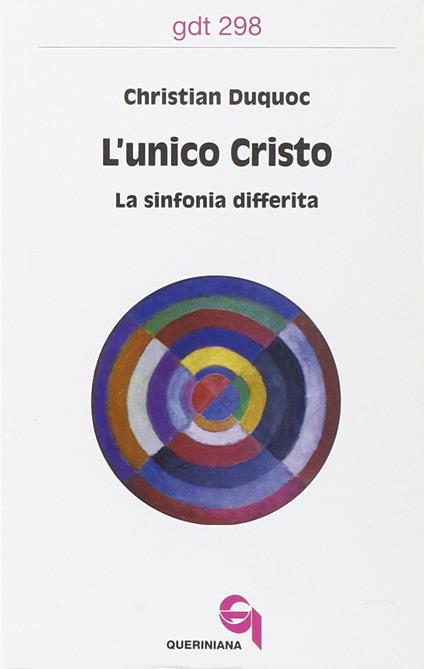 L'unico Cristo. La sinfonia differita - Christian Duquoc - copertina