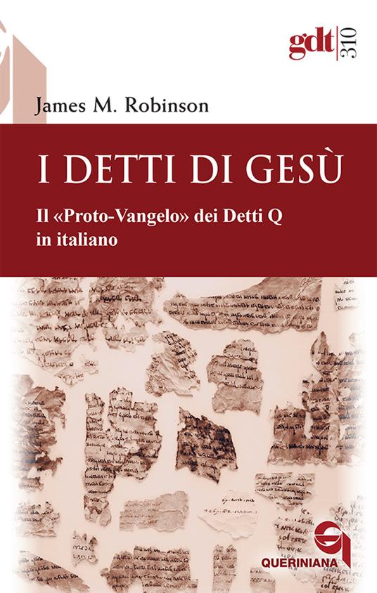 I detti di Gesù. Il «proto-vangelo» dei Detti Q, in italiano - James M. Robinson - copertina