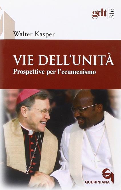 Vie dell'unità. Prospettive per l'ecumenismo - Walter Kasper - copertina