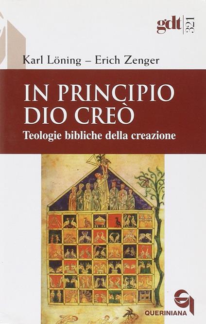 In principio Dio creò. Teologie bibliche della creazione - Karl Löning,Erich Zenger - copertina
