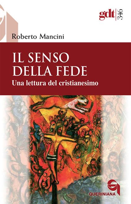 Il senso della fede. Una lettura del cristianesimo - Roberto Mancini - copertina