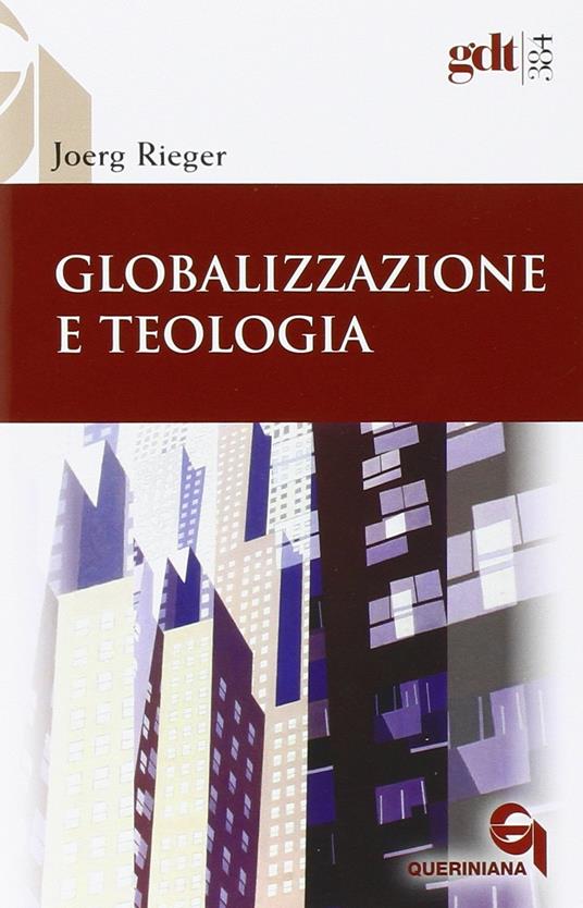 Globalizzazione e teologia - Joerg Rieger - copertina