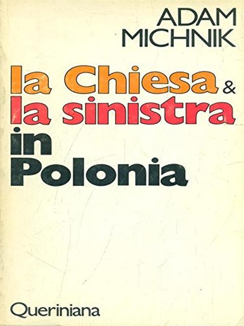 La chiesa e la sinistra in Polonia - Adam Michnik - copertina