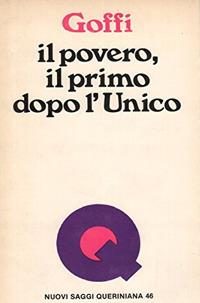 Il povero, il primo dopo l'unico. I volti storici del povero - Tullo Goffi - copertina