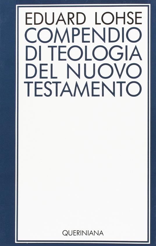 Compendio di teologia del Nuovo Testamento - Eduard Lohse - copertina