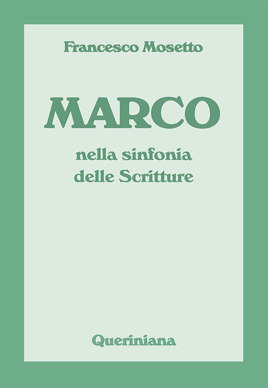 Marco nella sinfonia delle scritture - Francesco Mosetto - copertina