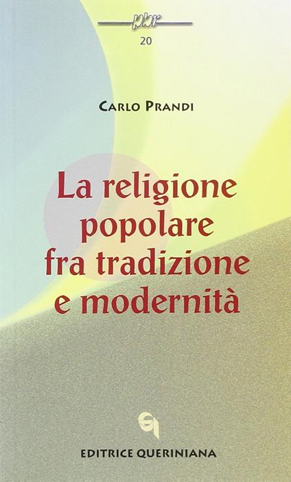 La religione popolare fra tradizione e modernità - Carlo Prandi - copertina