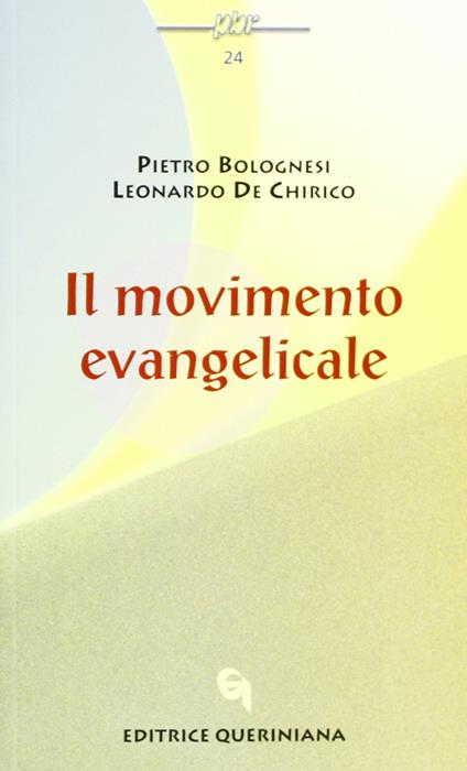 Il movimento evangelicale - Pietro Bolognesi,Leonardo De Chirico - copertina