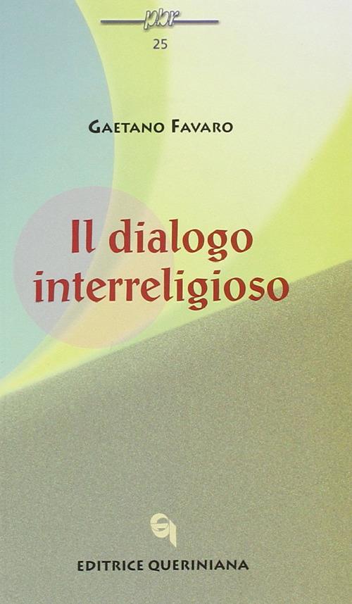 Il dialogo interreligioso - Gaetano Favaro - copertina