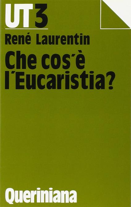 Che cos'è l'eucaristia? - René Laurentin - copertina