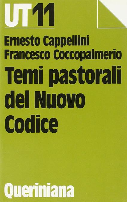 Temi pastorali del nuovo codice - Ernesto Cappellini,Francesco Coccopalmerio - copertina