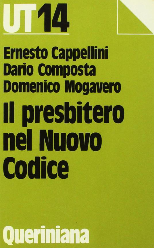 Il presbitero nel nuovo codice - Ernesto Cappellini,Dario Composta,Domenico Mogavero - copertina