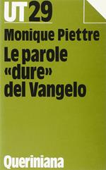 Le parole «Dure» del Vangelo