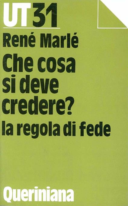Che cosa si deve credere? La regola di fede - René Marlé - copertina