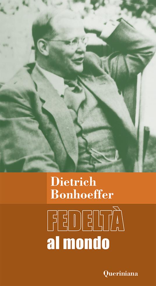 Fedeltà al mondo. Meditazioni. Ediz. ampliata - Dietrich Bonhoeffer - copertina