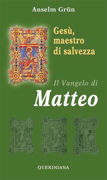 Gesù, maestro di salvezza. Il Vangelo di Matteo - Anselm Grün - copertina