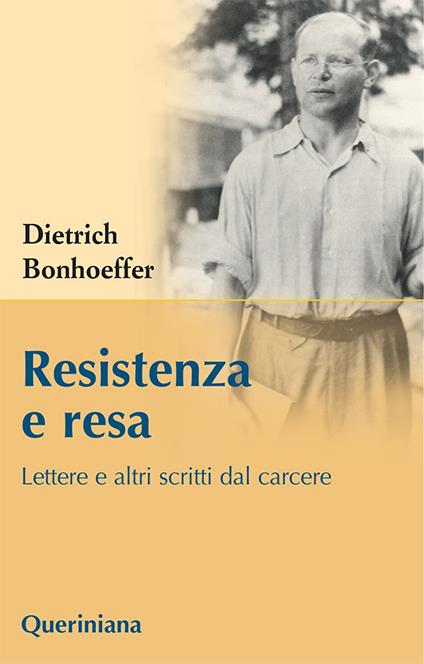 Resistenza e resa. Lettere e altri scritti dal carcere - Dietrich Bonhoeffer - copertina