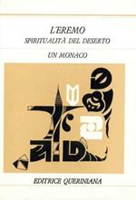 L' eremo. Spiritualità del deserto