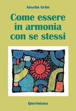 Come essere in armonia con se stessi