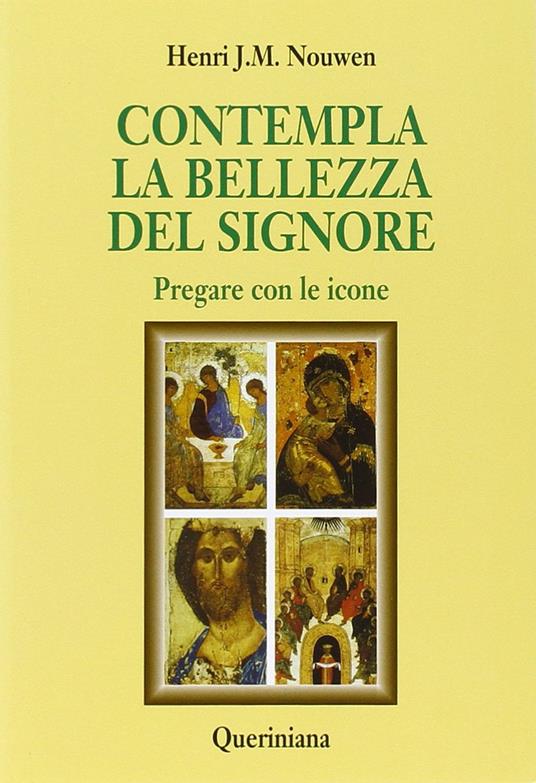 Contempla la bellezza del Signore. Pregare con le icone - Henri J. Nouwen - copertina