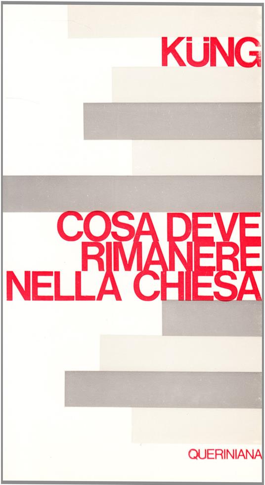 Che cosa deve rimanere nella Chiesa - Hans Küng - copertina