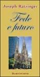 Fede e futuro - Benedetto XVI (Joseph Ratzinger) - copertina