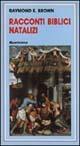 Racconti biblici natalizi - Raymond E. Brown - copertina