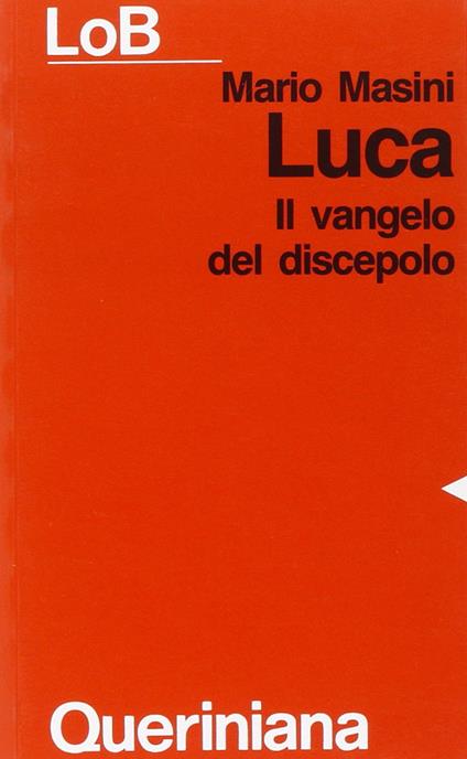 Luca. Il Vangelo del discepolo - Mario Masini - copertina