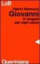 Giovanni. Il Vangelo per ogni uomo - Valerio Mannucci - copertina