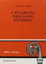 L' eucarestia nell'anno liturgico. Vol. 1: Avvento, Natale.