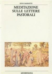 Meditazione sulle lettere pastorali - Divo Barsotti - copertina