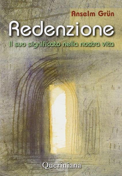 Redenzione. Il suo significato nella nostra vita - Anselm Grün - copertina