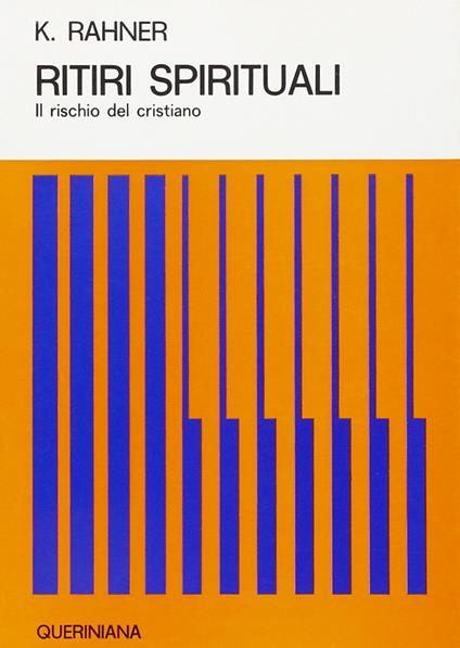 Ritiri spirituali. Il rischio del cristiano - Karl Rahner - copertina