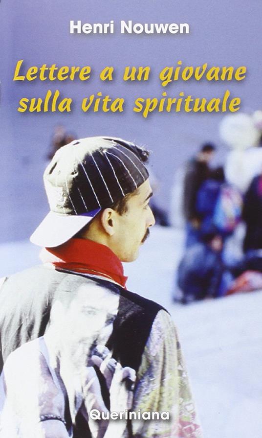 Lettere a un giovane sulla vita spirituale - Henri J. Nouwen - copertina