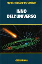 Inno dell'universo-La messa sul mondo-Il Cristo nella materia-La potenza spirituale della materia-Pensieri scelti