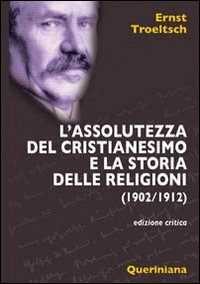 L' assolutezza del cristianesimo e la storia delle religioni (1902-1912)