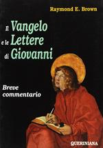 Il vangelo e le lettere di Giovanni. Breve commentario