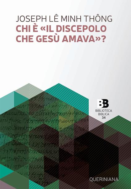 Chi è «il discepolo che Gesù amava»? - Joseph Lê Minh Thông - copertina