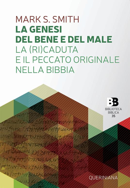 La Genesi del bene e del male. La (ri)caduta e il peccato originale nella Bibbia - Mark S. Smith - copertina