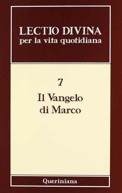 Lectio divina per la vita quotidiana. Vol. 7: Il vangelo di Marco. - Mauro Orsatti - copertina