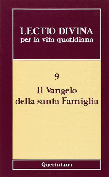Lectio divina per la vita quotidiana. Vol. 9: Il vangelo della santa famiglia - copertina