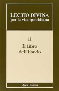 Lectio divina per la vita quotidiana. Vol. 11: Il libro dell'Esodo