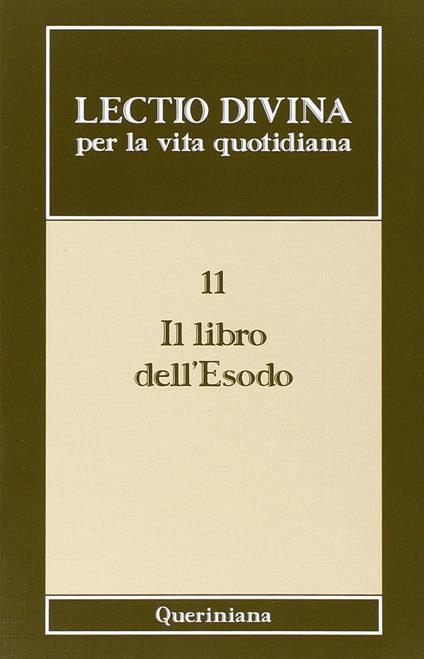 Lectio divina per la vita quotidiana. Vol. 11: Il libro dell'Esodo. - copertina