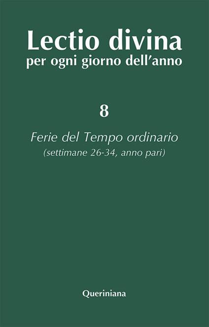 Lectio divina per ogni giorno dell'anno. Vol. 8: Ferie del tempo ordinario. Settimane 26-34, anno pari. - copertina