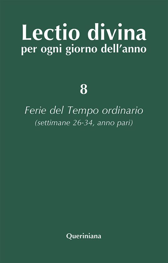 Lectio divina per ogni giorno dell'anno. Vol. 8: Ferie del tempo ordinario. Settimane 26-34, anno pari. - copertina