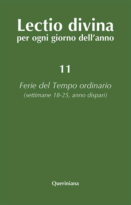 Lectio divina per ogni giorno dell'anno. Vol. 11: Ferie del tempo ordinario. Settimane 18-25, anno dispari - copertina