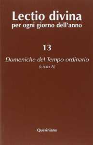 Lectio divina per ogni giorno dell'anno. Vol. 13: Domeniche del tempo ordinario (ciclo A)