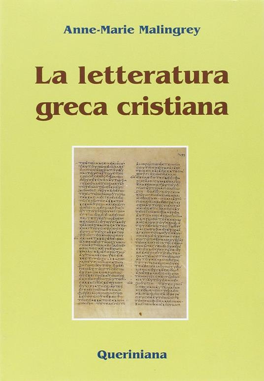 La letteratura greca cristiana - Anne-Marie Malingrey - copertina